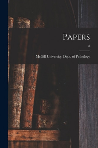 Kniha Papers; 8 McGill University Dept of Pathology