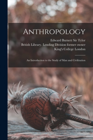 Carte Anthropology [electronic Resource] Edward Burnett 1832-1917 Tylor