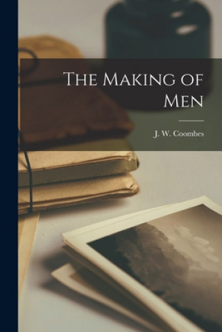 Carte Making of Men J. W. (Josiah Waters) Coombes