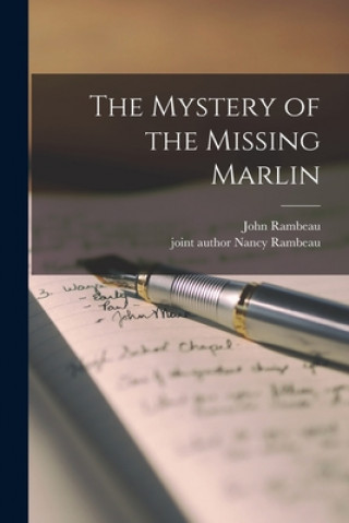Knjiga The Mystery of the Missing Marlin John Rambeau