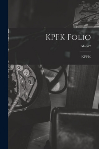 Carte KPFK Folio; Mar-72 Ca Kpfk (Radio Station Los Angeles