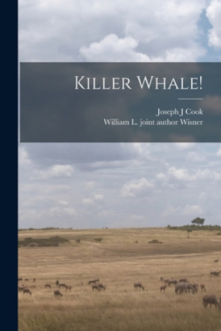 Knjiga Killer Whale! Joseph J. Cook