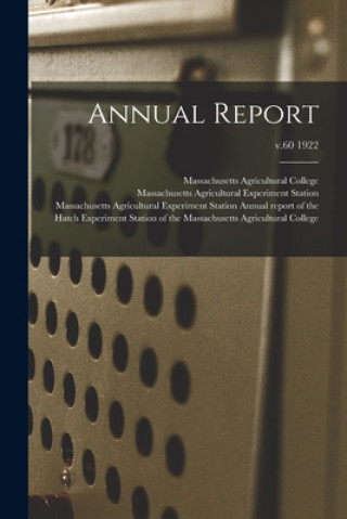 Książka Annual Report; v.60 1922 Massachusetts Agricultural College