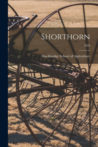 Knjiga Shorthorn; 1924 Stockbridge School of Agriculture
