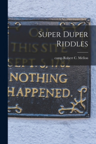 Knjiga Super Duper Riddles Robert C. Comp Mellon
