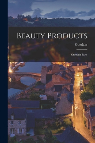 Книга Beauty Products: Guerlain Paris Guerlain