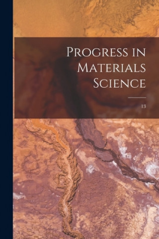 Knjiga Progress in Materials Science; 13 Anonymous
