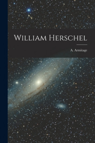 Book William Herschel A. (Angus) 1902-1976 Armitage