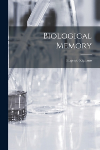 Knjiga Biological Memory Eugenio 1870-1930 Rignano