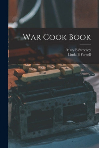 Książka War Cook Book Mary E. Sweeney