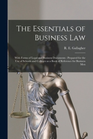 Книга Essentials of Business Law [microform] R. E. (Richard Edward) B. Gallagher