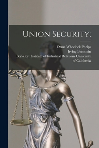 Knjiga Union Security; Orme Wheelock Phelps