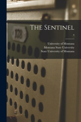 Knjiga The Sentinel; 4 Mont University of Montana (Missoula