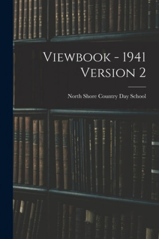 Knjiga Viewbook - 1941 Version 2 North Shore Country Day School