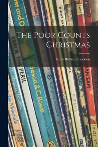 Knjiga The Poor Counts Christmas Frank Richard 1834-1902 Stockton