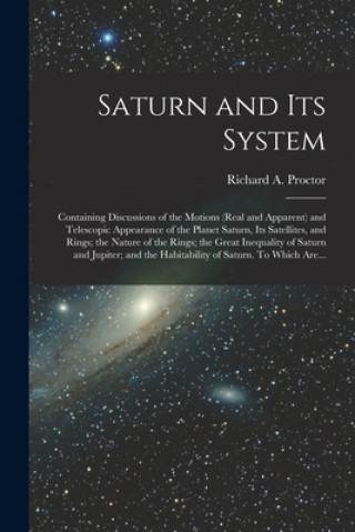 Carte Saturn and Its System Richard a. (Richard Anthony) Proctor