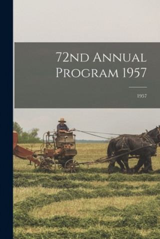 Knjiga 72nd Annual Program 1957; 1957 Anonymous