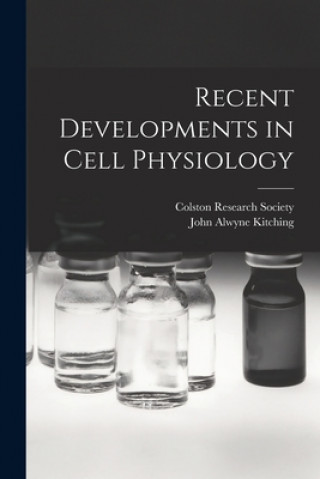 Knjiga Recent Developments in Cell Physiology Colston Research Society
