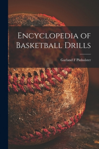 Carte Encyclopedia of Basketball Drills Garland F. Pinholster