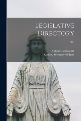Knjiga Legislative Directory; 1953 Kansas Legislature