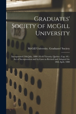 Carte Graduates' Society of McGill University [microform] McGill University Graduates' Society