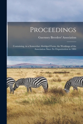 Kniha Proceedings [microform] Guernsey Breeders' Association