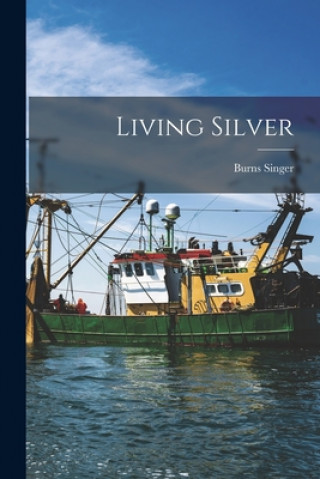 Buch Living Silver Burns Singer