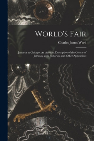 Книга World's Fair Charles James Ward