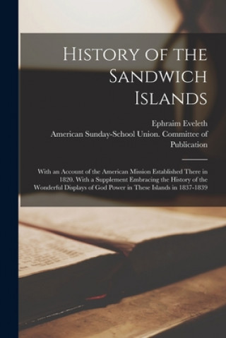 Könyv History of the Sandwich Islands Ephraim 1801-1829 Eveleth