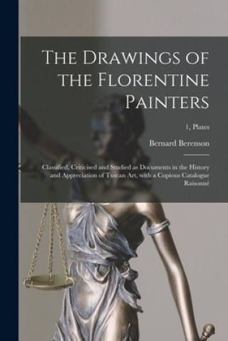 Kniha Drawings of the Florentine Painters Bernard 1865-1959 Berenson