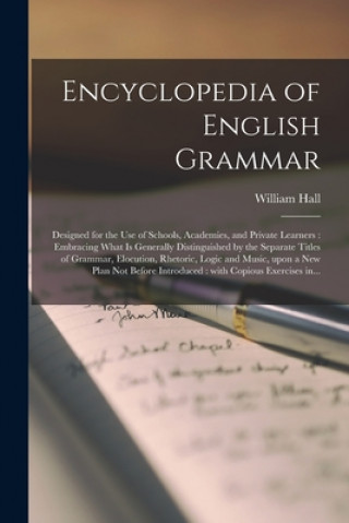 Carte Encyclopedia of English Grammar William Fl 1849 Hall