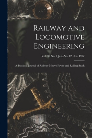 Kniha Railway and Locomotive Engineering Anonymous