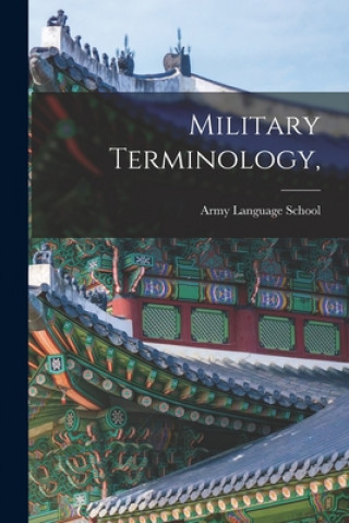 Livre Military Terminology, Army Language School (U S )