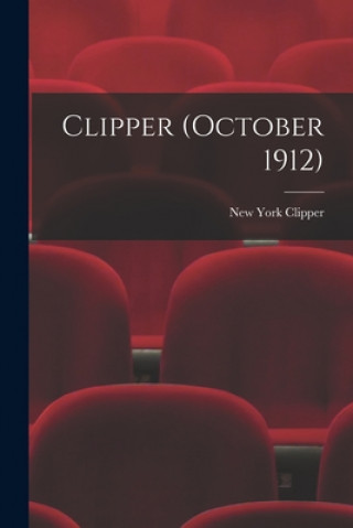 Knjiga Clipper (October 1912) New York Clipper