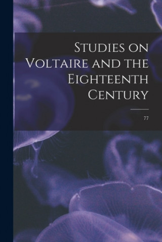 Knjiga Studies on Voltaire and the Eighteenth Century; 77 Anonymous