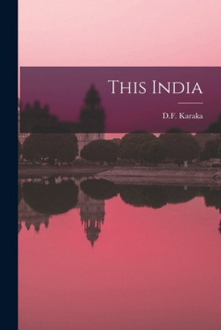 Knjiga This India D F Karaka