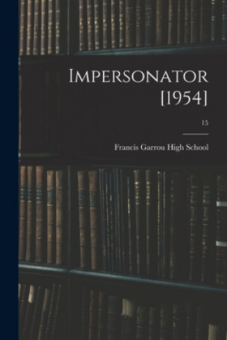 Könyv Impersonator [1954]; 15 Francis Garrou High School (Valdese