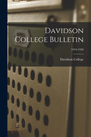 Knjiga Davidson College Bulletin; 1919-1920 Davidson College