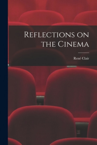 Carte Reflections on the Cinema Rene&#769; 1898- Clair