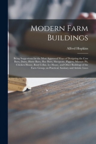 Carte Modern Farm Buildings Alfred 1870-1941 Hopkins