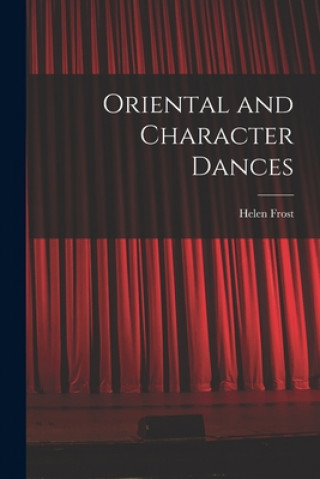 Buch Oriental and Character Dances Helen Frost