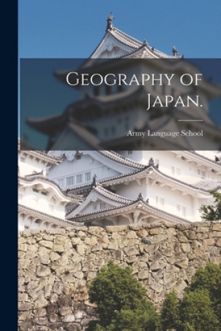 Book Geography of Japan. Army Language School (U S )