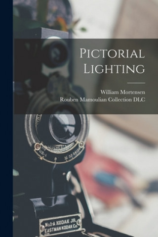 Książka Pictorial Lighting William Mortensen