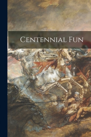 Knjiga Centennial Fun Anonymous