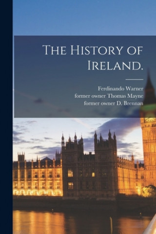 Book The History of Ireland. Ferdinando 1703-1768 Warner