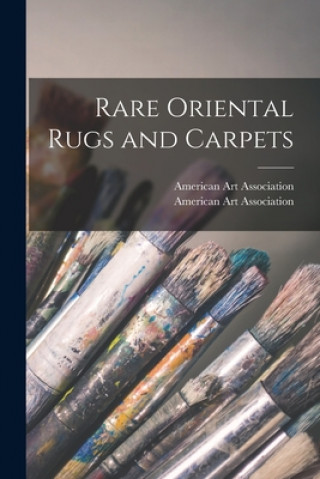 Livre Rare Oriental Rugs and Carpets American Art Association