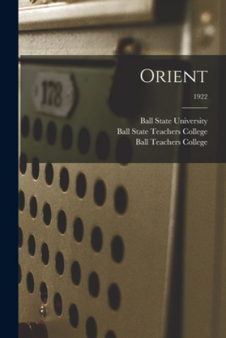 Knjiga Orient; 1922 Ball State University