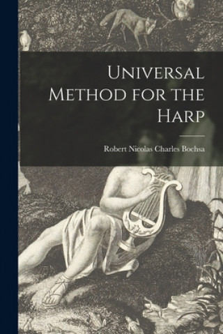 Kniha Universal Method for the Harp Robert Nicolas Charles 1789- Bochsa
