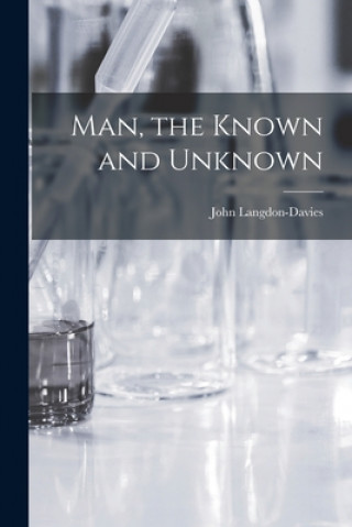 Carte Man, the Known and Unknown John 1897-1971 Langdon-Davies