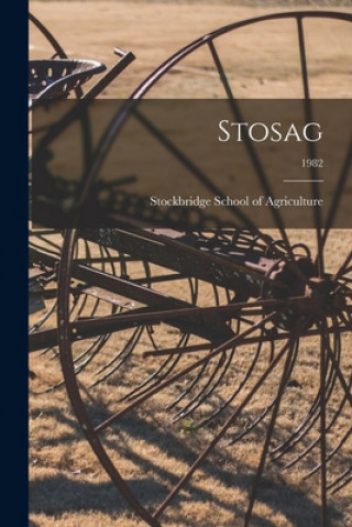 Knjiga Stosag; 1982 Stockbridge School of Agriculture